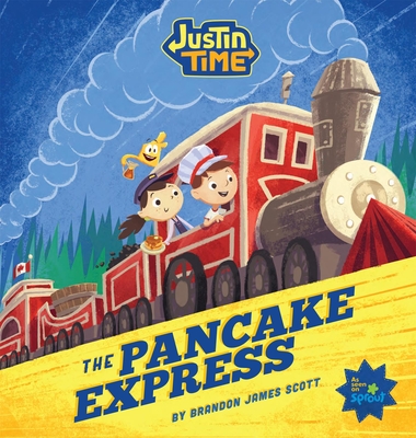 Coperta cărții 'Justin Time: The Pancake Express - Brandon James Scott'