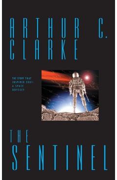 The Sentinel - Arthur Clarke