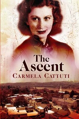 The Ascent - Carmela Cattuti