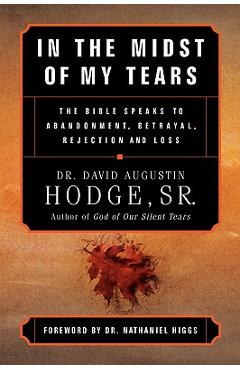 Coperta cărții 'In the Midst of My Tears - David Augustin Hodge'