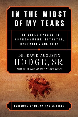 Coperta cărții 'In the Midst of My Tears - David Augustin Hodge'