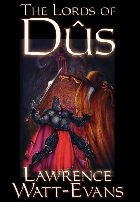 The Lords of Dus - Lawrence Watt-evans