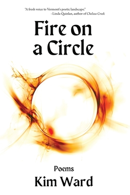 Coperta cărții 'Fire on a Circle: Poems - Kim Ward'