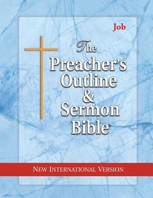 The Preacher's Outline & Sermon Bible: Job: New International Version - Leadership Ministries Worldwide