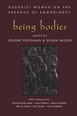 Being Bodies - Lenore Friedman