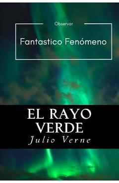 Coperta cărții 'El Rayo Verde (Spanish) Edition - Julio Verne'