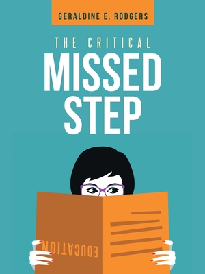 Coperta cărții 'The Critical Missed Step - Geraldine E. Rodgers'