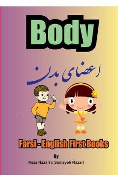 Coperta cărții 'Farsi - English First Books: Body - Somayeh Nazari'