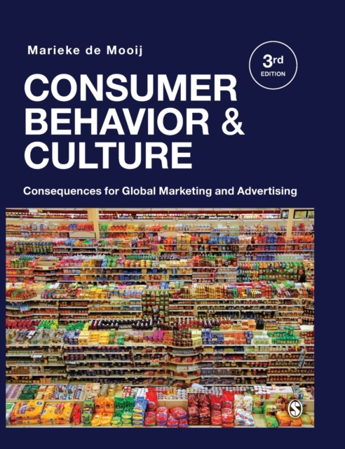 Consumer Behavior and Culture: Consequences for Global Marketing and Advertising - Marieke K. De Mooij