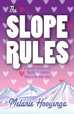 The Slope Rules - Melanie Hooyenga