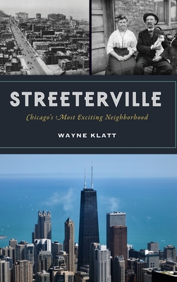 Coperta cărții 'Streeterville: Chicago's Most Exciting Neighborhood - Wayne Klatt'