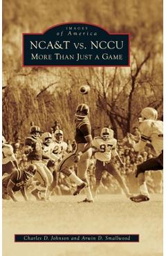 Coperta cărții 'Nca&t vs. Nccu: More Than Just a Game - Arwin D. Smallwood'