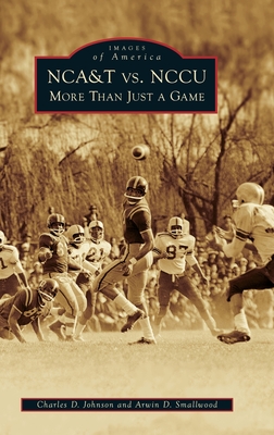 Coperta cărții 'Nca&t vs. Nccu: More Than Just a Game - Arwin D. Smallwood'