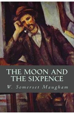 Coperta cărții 'The Moon and the Sixpence - Editorial Oneness'