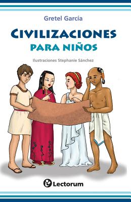 Civilizaciones para niños - Stephanie Sanchez