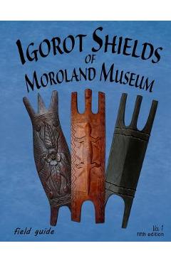Coperta cărții 'Igorot Shields of Moroland Museum - Bruce Jenkins'