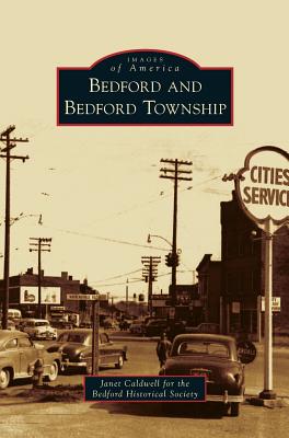 Bedford and Bedford Township - Janet Caldwell