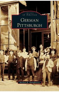 Coperta cărții 'German Pittsburgh - Michael R. Shaughnessy'