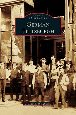 German Pittsburgh - Michael R. Shaughnessy