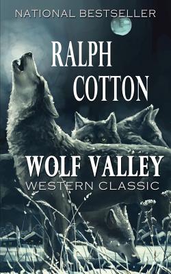 Wolf Valley - Ralph Cotton