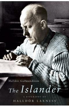 Poza produsului The Islander: A Biography of Halldor Laxness - Halldor Gudmundsson