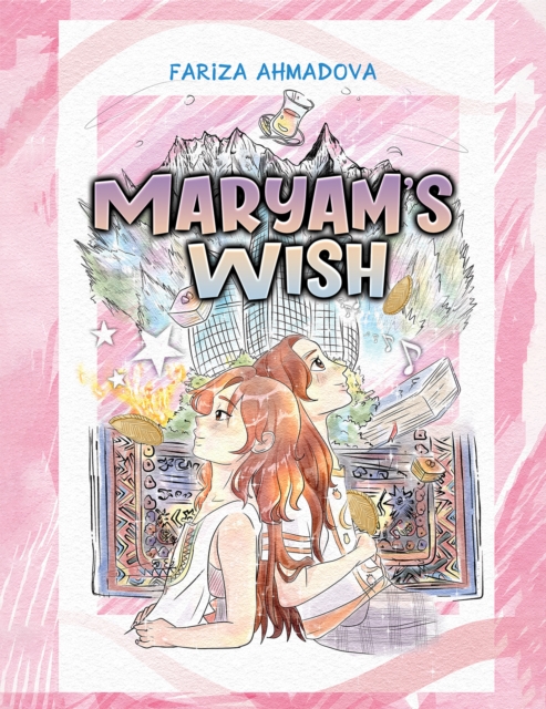 Maryam's Wish - Fariza Ahmadova