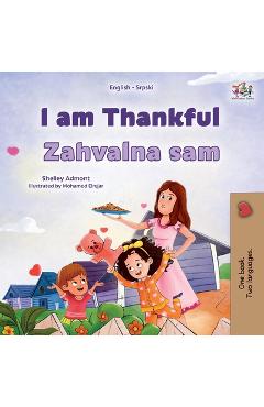 Coperta cărții 'I am Thankful (English Serbian Bilingual Children's Book - Latin Alphabet) - Shelley Admont'
