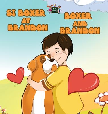 Boxer and Brandon: Tagalog English Bilingual Edition - Kidkiddos Books