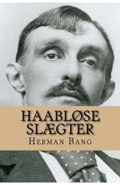 Coperta cărții 'Haabløse Slægter - Herman Bang'