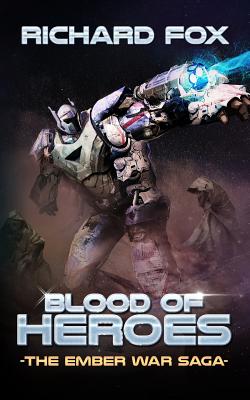 Blood of Heroes - Richard Fox