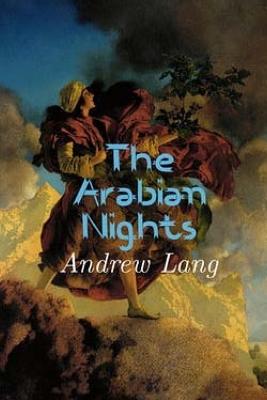 Coperta cărții 'The Arabian Nights - Andrew Lang'