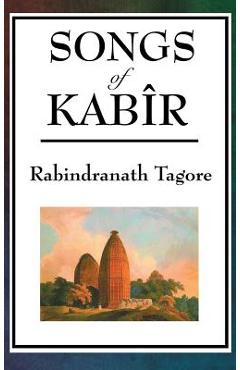 Poza produsului Songs of Kabir - Rabindranath Tagore