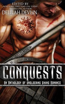 Conquests: An Anthology of Smoldering Viking Romance - Delilah Devlin