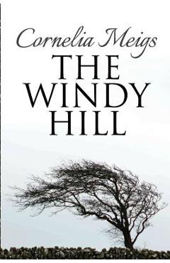 Coperta cărții 'The Windy Hill - Cornelia Meigs'
