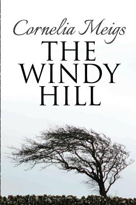The Windy Hill - Cornelia Meigs
