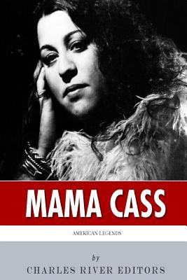 American Legends: The Life of Mama Cass Elliot - Charles River