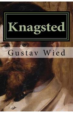 Coperta cărții 'Knagsted: Billeder fra Ind- og Udland - Gustav Wied'
