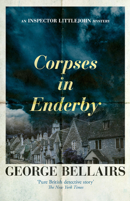 Corpses in Enderby - George Bellairs