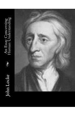 Poza produsului An Essay Concerning Human Understanding - John Locke