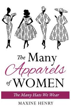 Poza produsului The Many Apparels of Women - Maxine Henry