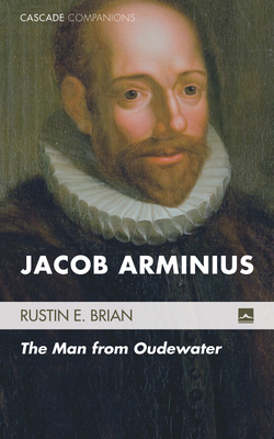 Coperta cărții 'Jacob Arminius - Rustin E. Brian'