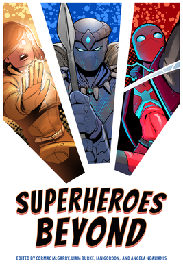 Superheroes Beyond - Cormac Mcgarry