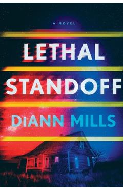 Coperta cărții 'Lethal Standoff - Diann Mills'