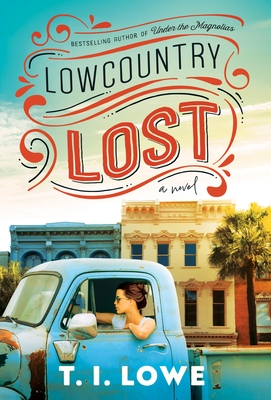Coperta cărții 'Lowcountry Lost - T. I. Lowe'