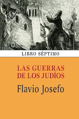 Las guerras de los judos (Libro sptimo) - Flavio Josefo