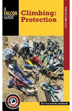 Coperta cărții 'Climbing: Protection - Nate Fitch'