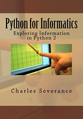 Python for Informatics: Exploring Information - Charles R. Severance