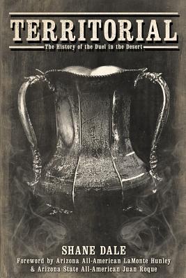 Coperta cărții 'Territorial: The History of the Duel in the Desert - Shane Dale'