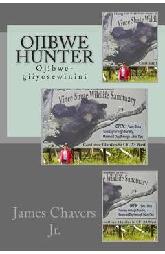 Coperta cărții 'Ojibwe Hunter: Ojibwe-giiyosewinini - Blue Hand Books'