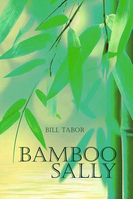 Bamboo Sally - Bill Tabor